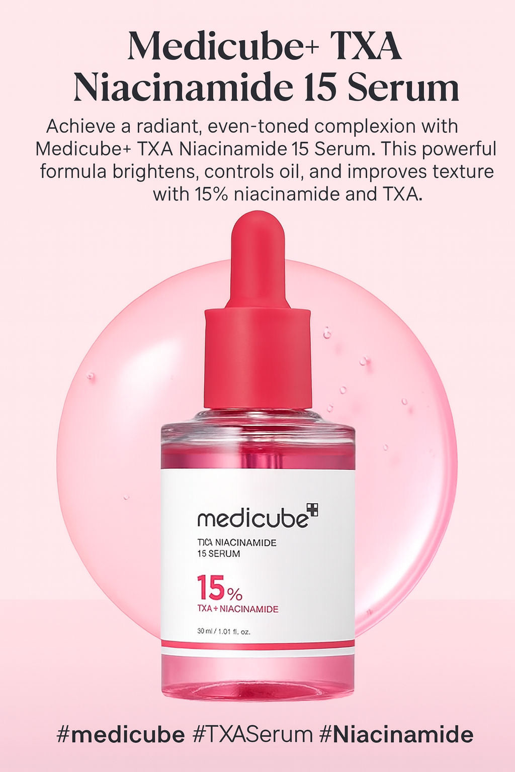 Medicube - TXA Niacinamide 15 Serum 30ML